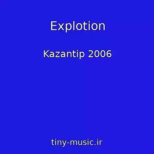 کاور آهنگ Explotion از Kazantip 2006