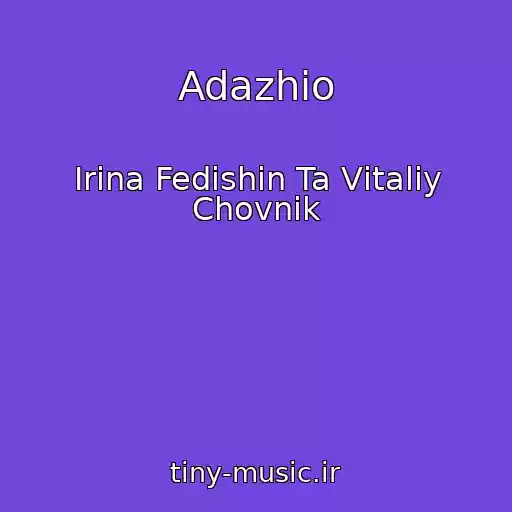 کاور آهنگ Adazhіo از Іrina Fedishin Ta Vіtalіy Chovnik