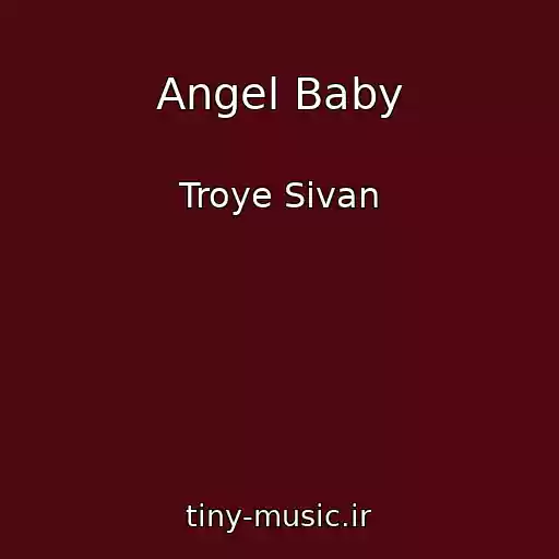 کاور آهنگ Angel Baby از Troye Sivan