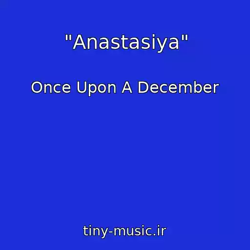 کاور آهنگ "Anastasiya" از Once Upon A December