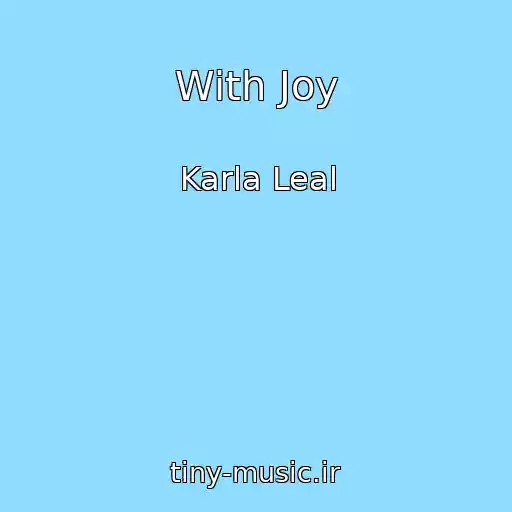 کاور آهنگ With Joy از Karla Leal