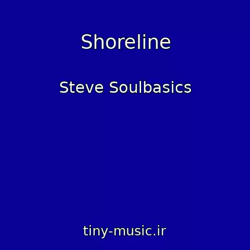 کاور آهنگ Shoreline از Steve Soulbasics