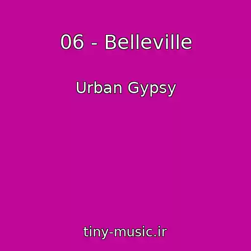 کاور آهنگ 06 - Belleville از Urban Gypsy