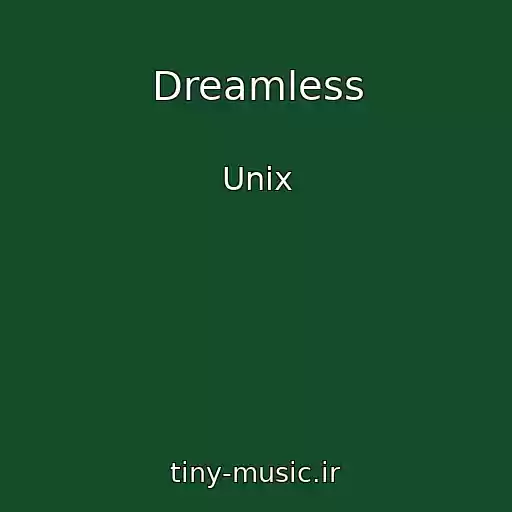 کاور آهنگ Dreamless از Unix