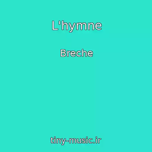 کاور آهنگ L'hymne از Breche