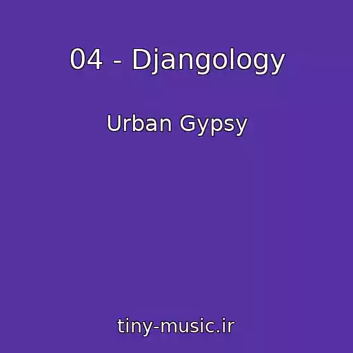 کاور آهنگ 04 - Djangology از Urban Gypsy