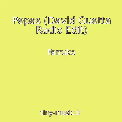 کاور آهنگ Pepas (David Guetta Radio Edit) از Farruko