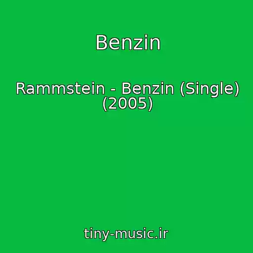 کاور آهنگ Benzin از Rammstein - Benzin (Single) (2005)