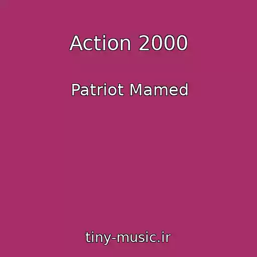 کاور آهنگ Action 2000 از Patriot Mamed