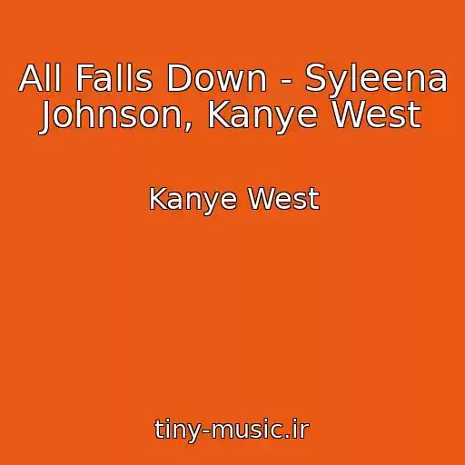 کاور آهنگ All Falls Down - Syleena Johnson, Kanye West از Kanye West