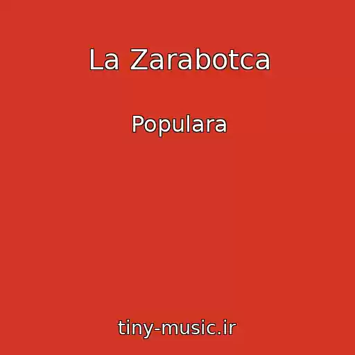 کاور آهنگ La Zarabotca از Populara