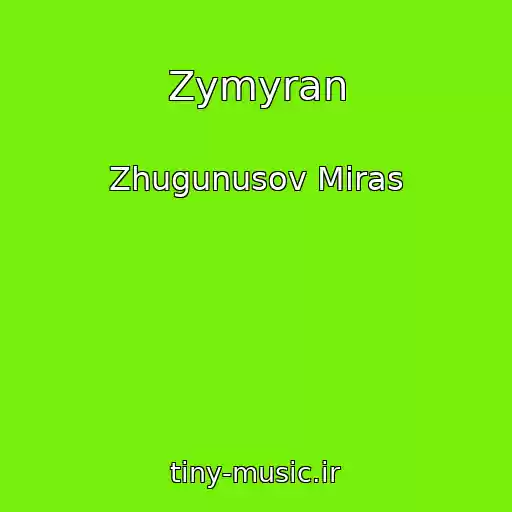 کاور آهنگ Zymyran از Zhugunusov Miras
