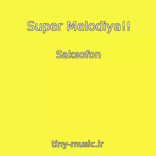 کاور آهنگ Super Melodiya!! از Saksofon