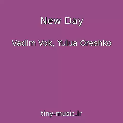 کاور آهنگ New Day از Vadim Vok, Yulua Oreshko