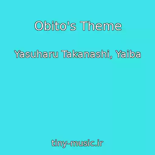 کاور آهنگ Obito's Theme از Yasuharu Takanashi, Yaiba