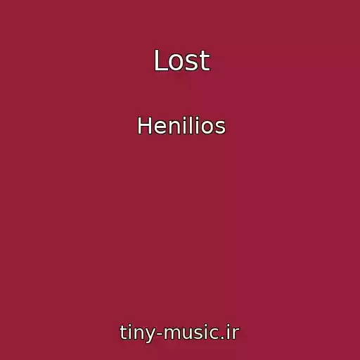 کاور آهنگ Lost از Henilios