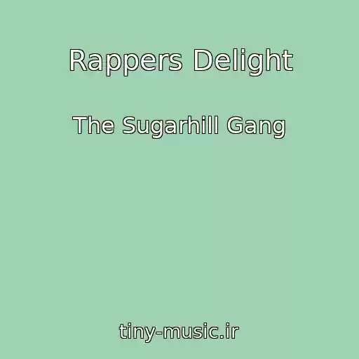 کاور آهنگ Rappers Delight از The Sugarhill Gang