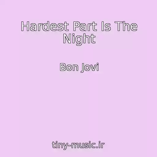 کاور آهنگ Hardest Part Is The Night از Bon Jovi