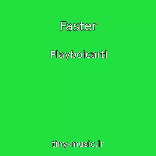 کاور آهنگ Faster از Playboicarti