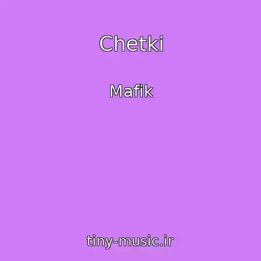 کاور آهنگ Chetki از Mafik