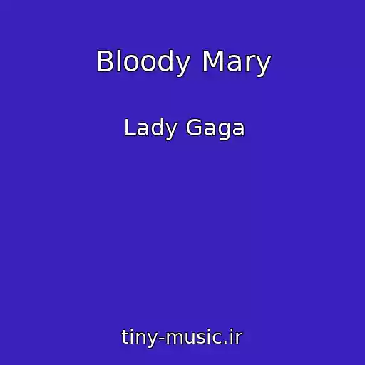 کاور آهنگ Bloody Mary از Lady Gaga