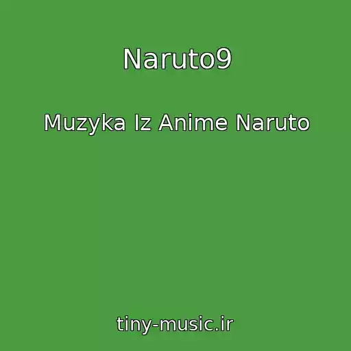 کاور آهنگ Naruto9 از Muzyka Iz Anime Naruto