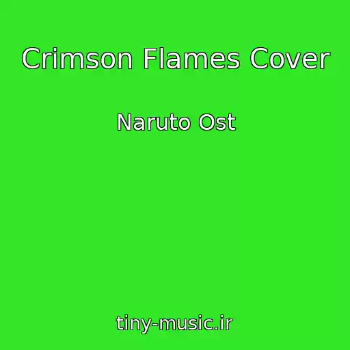 کاور آهنگ Crimson Flames Cover از Naruto Ost