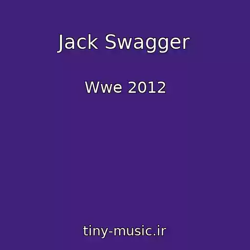کاور آهنگ Jack Swagger از Wwe 2012