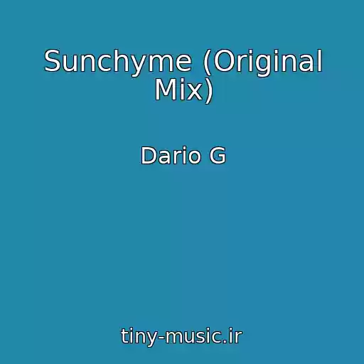 کاور آهنگ Sunchyme (Original Mix) از Dario G