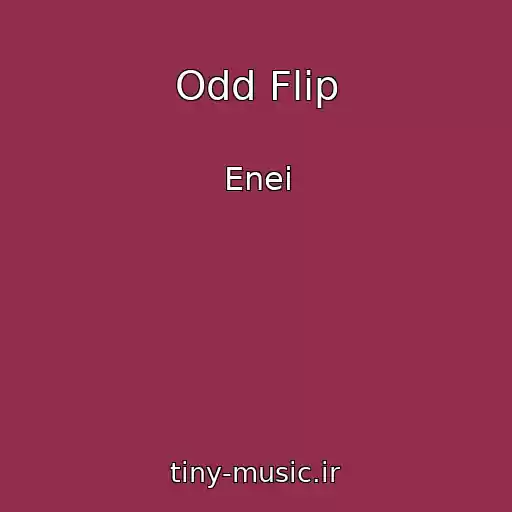 کاور آهنگ Odd Flip از Enei