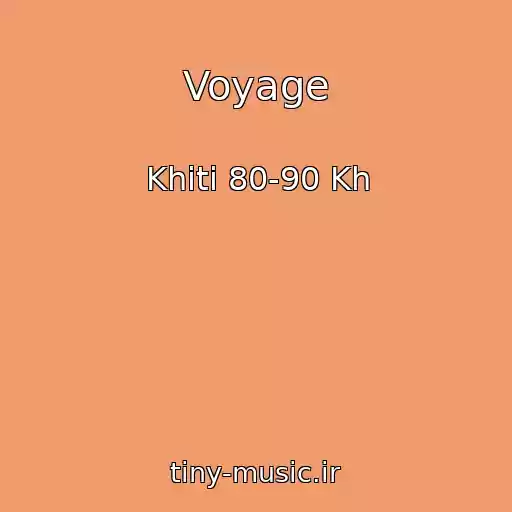کاور آهنگ Voyage از Khіti 80-90 Kh