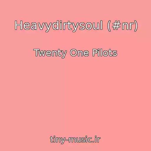 کاور آهنگ Heavydirtysoul (#nr) از Twenty One Pilots