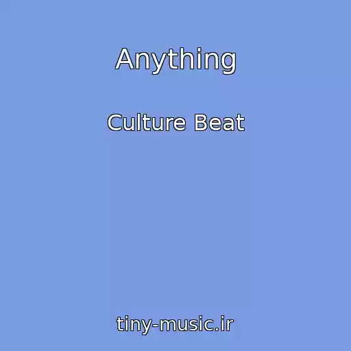 کاور آهنگ Anything از Culture Beat