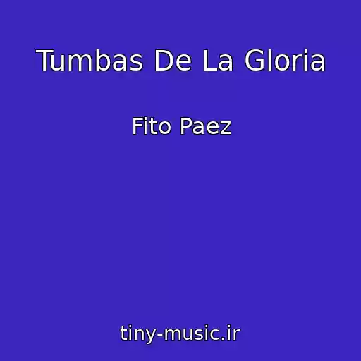 کاور آهنگ Tumbas De La Gloria از Fito Paez