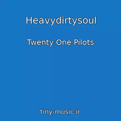 کاور آهنگ Heavydirtysoul از Twenty One Pilots