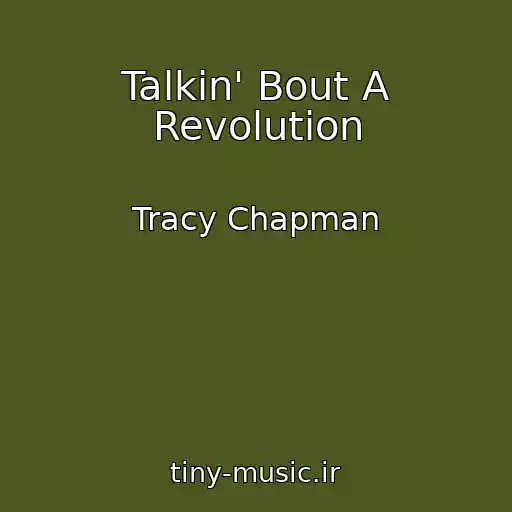 کاور آهنگ Talkin' Bout A Revolution از Tracy Chapman