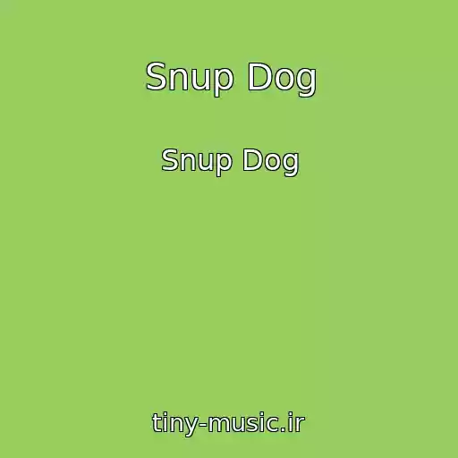 کاور آهنگ Snup Dog از Snup Dog