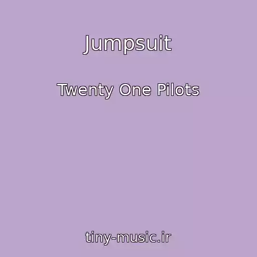 کاور آهنگ Jumpsuit از Twenty One Pilots