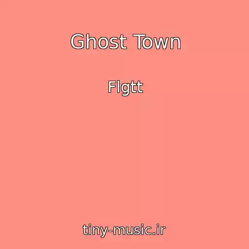 کاور آهنگ Ghost Town از Flgtt
