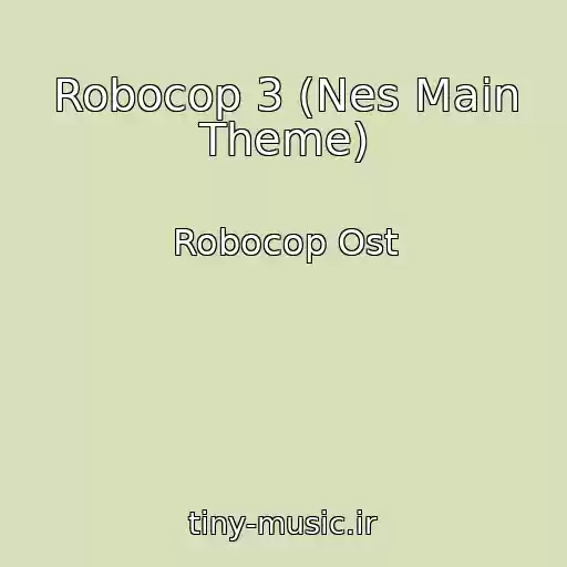 کاور آهنگ Robocop 3 (Nes Main Theme) از Robocop Ost