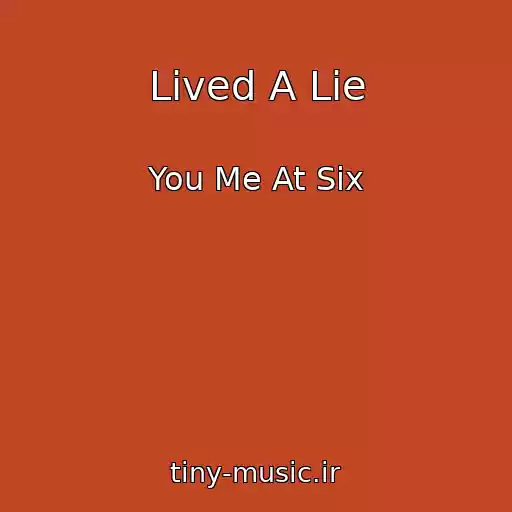 کاور آهنگ Lived A Lie از You Me At Six