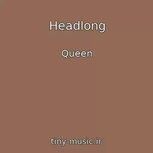 کاور آهنگ Headlong از Queen