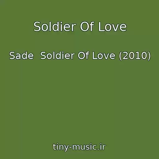 کاور آهنگ Soldier Of Love از Sade  Soldier Of Love (2010)