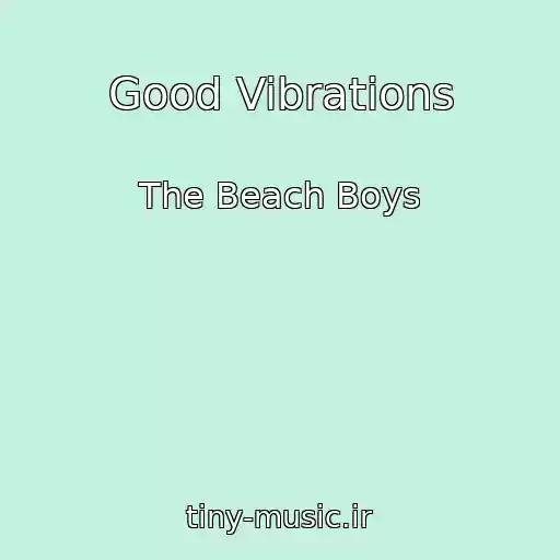 کاور آهنگ Good Vibrations از The Beach Boys