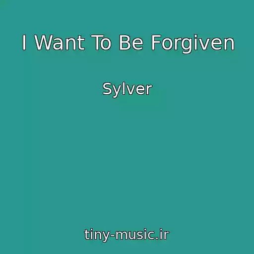 کاور آهنگ I Want To Be Forgiven از Sylver