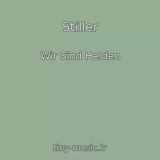 کاور آهنگ Stiller از Wir Sind Helden