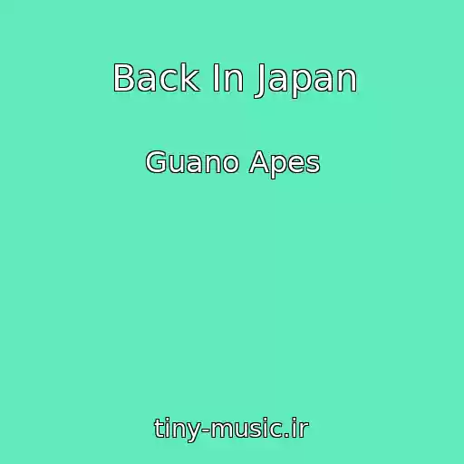 کاور آهنگ Back In Japan از Guano Apes