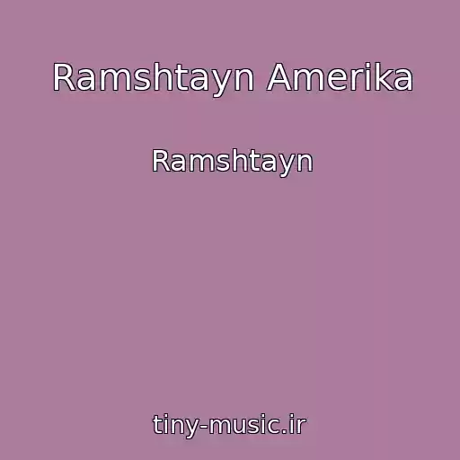 کاور آهنگ Ramshtayn Amerika از Ramshtayn
