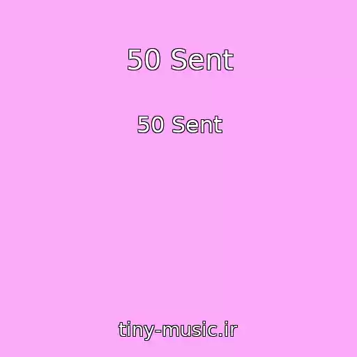 کاور آهنگ 50 Sent از 50 Sent
