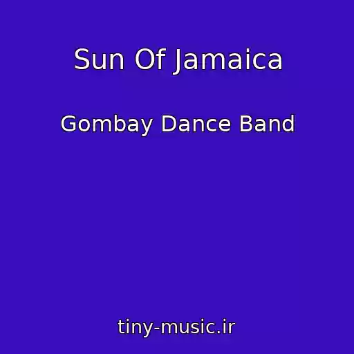 کاور آهنگ Sun Of Jamaica از Gombay Dance Band